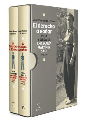 juan manuel de prada el derecho a soñar|El derecho a soñar: Vida y obra de Ana María Martínez Sagi.